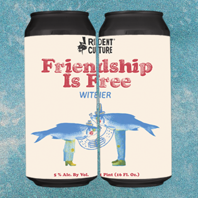 Friendship Is Free by Resident Culture Brewing Co.
