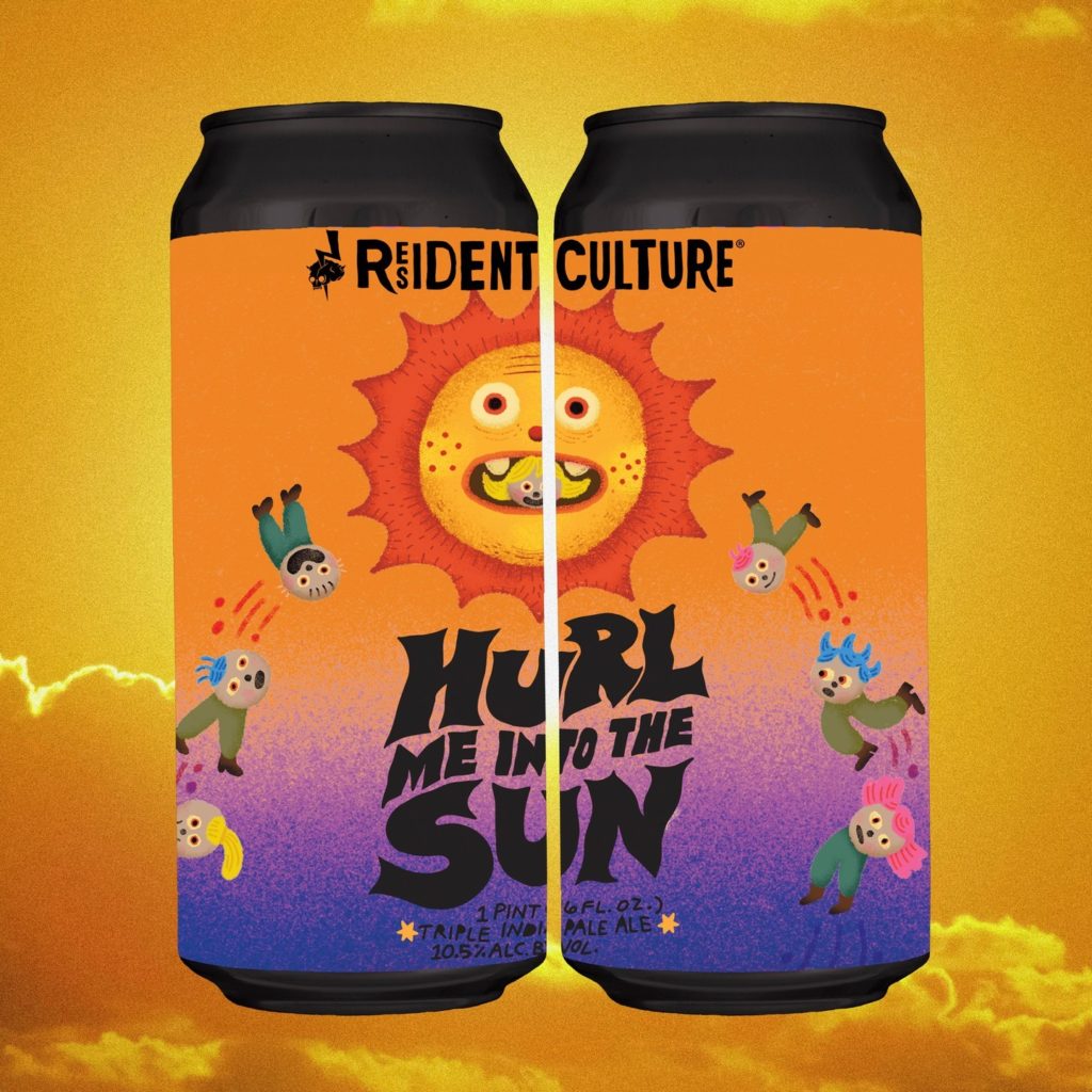 Hurl Me Into the Sun by Resident Culture
